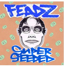 Feadz - Superseeded