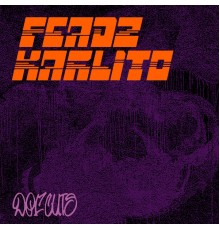 Feadz and Karlito - DEF CUTS