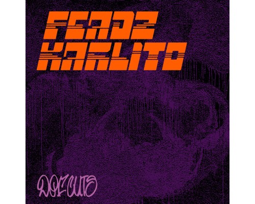 Feadz and Karlito - DEF CUTS