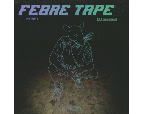 Febre - Febre Tapes Vol. 1