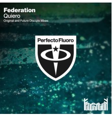 Federation - Quiero