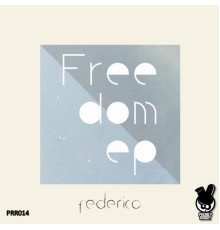 Federico - Freedom EP (Original Mix)