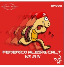 Federico Alesi & CALT - We Run