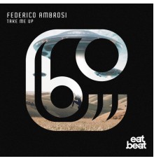 Federico Ambrosi - Take Me Up