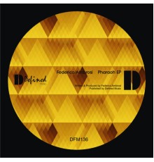 Federico Ambrosi - The Pharaoh EP