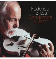 Federico Britos - Candombe & Jazz