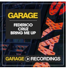 Federico Cruz - Bring Me Up