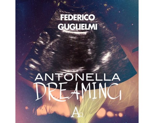 Federico Guglielmi - Antonella Dreaming