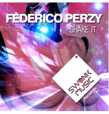 Federico Perzy - Shake It