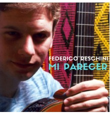 Federico Reschini - Mi Parecer