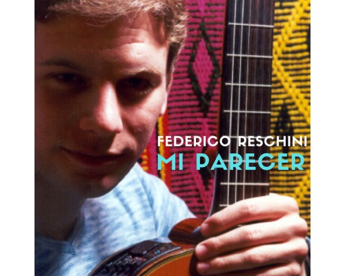 Federico Reschini - Mi Parecer