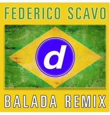 Federico Scavo - Balada (Remixes)