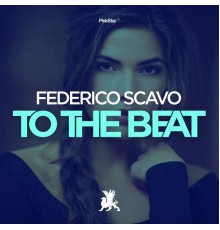 Federico Scavo - To the Beat