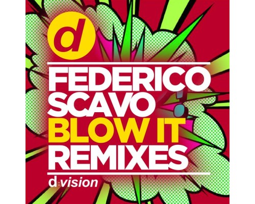 Federico Scavo - Blow It  (Remixes)