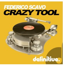 Federico Scavo - Crazy Tool