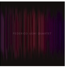 Federico ughi - Federico Ughi Quartet
