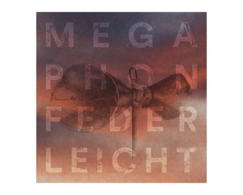 Federleicht - Megaphon