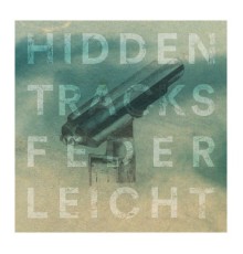 Federleicht - Megaphon - Hidden Tracks