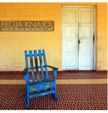 Fedja Knajdl - Voices From Backstage Café EP (Original Mix)