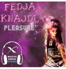 Fedja Knajdl - Pleasure (Original Mix)