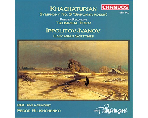 Fedor Glushchenko, BBC Philharmonic Orchestra - Khachaturian: Symphony No. 3, Triumphal Poem - Ippolitov-Ivanov: Caucasian Sketches