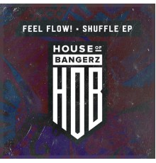 Feel Flow! - Shuffle (Original Mix)