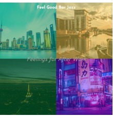 Feel Good Bar Jazz - Feelings for After Work