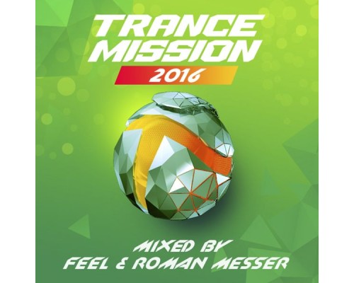 Feel & Roman Messer - TranceMission 2016