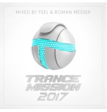 Feel & Roman Messer - TranceMission 2017