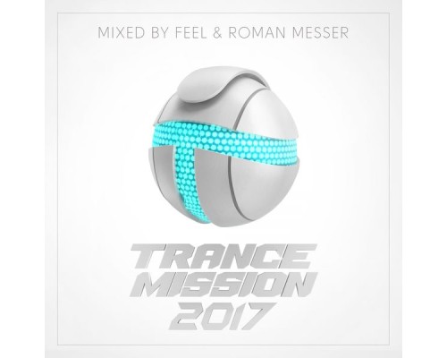 Feel & Roman Messer - TranceMission 2017