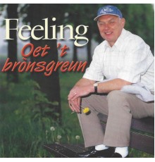 Feeling - Oet 't bronsgreun