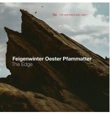 Feigenwinter Oester Pfammatter - The Edge