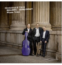 Feininger Trio - Brahms & Zemlinsky: Piano Trios