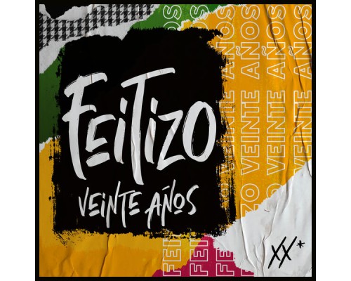 Feitizo - Veinte Años