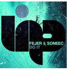 Fejer, Soneec - Do It