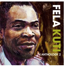 Fela Kuti - Anthology 2