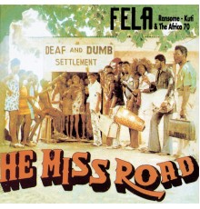 Fela Kuti - He Miss Road