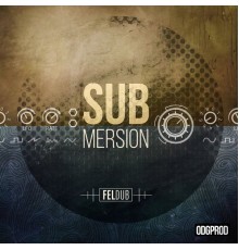 Feldub - Submersion