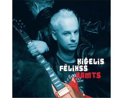 Fēlikss Ķiģelis - Samts