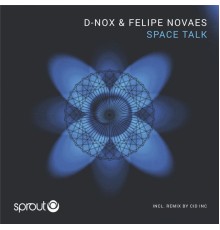 Felipe Novaes & D-Nox - Space Talk