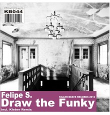 Felipe Santini - Draw The Funky