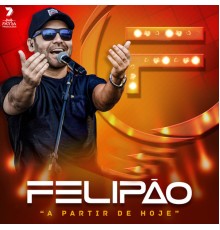 Felipão - A Partir de Hoje