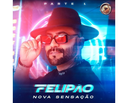 Felipão - Nova Sensação - Pt.1