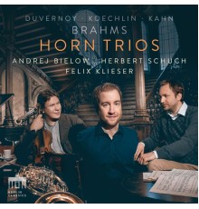 Felix Klieser, Herbert Schuch & Andrej Bielow - Horn Trios