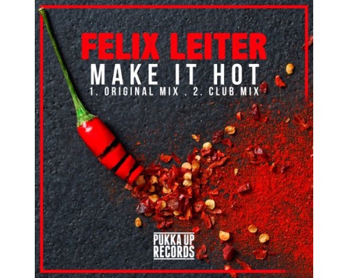 Felix Leiter - Make It Hot