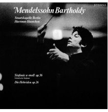 Felix Mendelssohn - MENDELSSOHN, Felix: Symphony No. 3, "Scottish" / The Hebrides, "Fingal's Cave" (Berlin Staatskapelle, Haenchen)