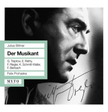 Felix Prohaska - Bittner: Der Musikant