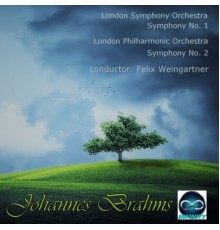 Felix Weingartner - Brahms: Symphony No. 1, Op. 68 - Symphony No. 2, Op. 73