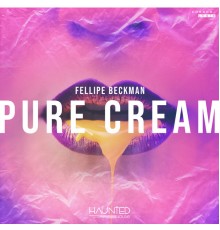 Fellipe Beckman - Pure Cream