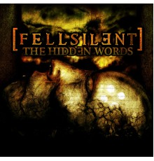 Fellsilent - The Hidden Words